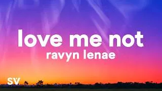 Thumbnail: Ravyn Lenae - Love Me Not (Lyrics)