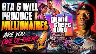 Thumbnail: GTA 6 WILL  Produce Millionaires — Are You One of Them? (STEAL My Method) 
