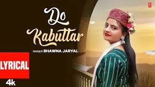 Thumbnail: Do Kabuttar (Lyrical) - Himachali Geet | Bhawna Jaryal | Shubham Sharma | Himachali Song