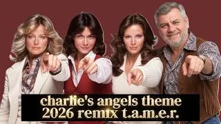Thumbnail: Charlie’s Angels – T.A.M.E.R. 2026 Theme Remix