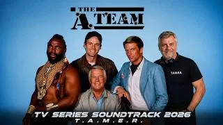 Thumbnail: THE A TEAM – TV SERIES SOUNDTRACK - 2026 REMIX - T.A.M.E.R.