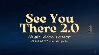 Thumbnail: 2026 Global ARMY Song Mini Project - See You There 2.0 -  MV Teaser 