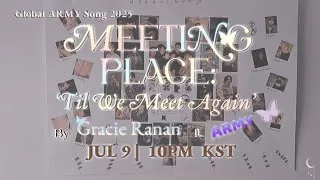 Thumbnail: 2025 Global ARMY Song "Meeting Place: 'Til We Meet Again" - Teaser#1