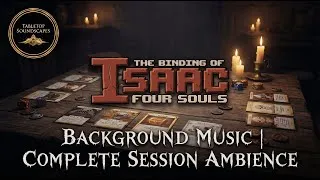 Thumbnail: Binding of Isaac Four Souls Background Music | Dark Card Game Ambience