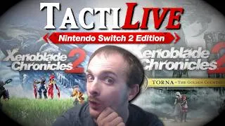 Thumbnail: TactiLIVE - How different is it...? (Xenoblade Chronicles 2 - NS2 Edition)