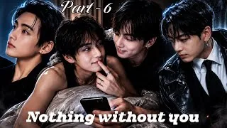 Thumbnail: 𝗡𝗼𝘁𝗵𝗶𝗻𝗴 𝘄𝗶𝘁𝗵𝗼𝘂𝘁 𝘆𝗼𝘂 🤍 || part 6  || Taekook love story #bts #taekook #taekookff 