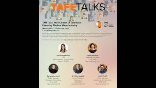 Thumbnail: TAFETalks: TAFE Centres of Excellence Powering Modern Manufacturing