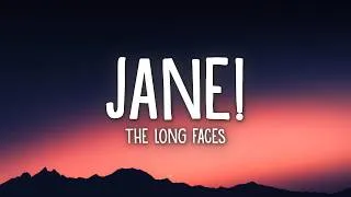 Thumbnail: The Long Faces - Jane! (Lyrics)