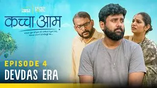 Thumbnail: Kaccha Aam | Episode 4 - Devdas Era | A Web Series by Take A Break