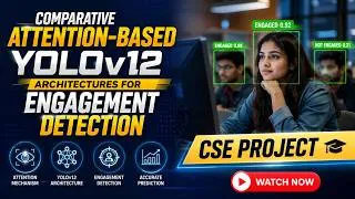 Thumbnail: YOLOv12 Engagement Detection Using Attention 🚀 | CSE Final Year Project 2026