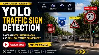 Thumbnail: YOLO Traffic Sign Detection 🚦 | Reparameterization & Shallow Feature Enhancement | CSE Project