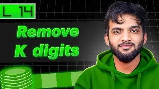 Thumbnail: L14. Remove K Digits | Stack and Queue Playlist