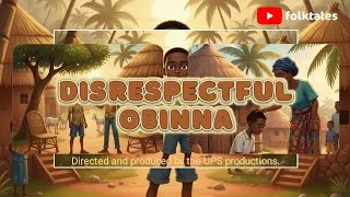 Thumbnail: DISRESPECTFUL OBINNA || LATEST MOVIE-STANDARD TALE starring Obinna, Mama Uzoamaka, Pa Okorie