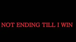 Thumbnail: NOT ending TILL I WIN.exe