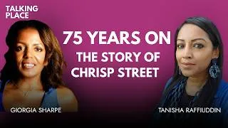 Thumbnail: 75 Years On: The Story of Chrisp Street | Know Your Neighbourhood | LFA 2026