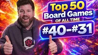 Thumbnail: Top 50 Board Games of All Time – 2026 Edition | #40–31