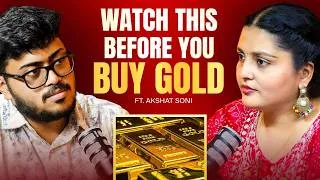 Thumbnail: Gold Investment Mistakes Everyone Makes| Must Watch | Ft. Akshat Soni VT32