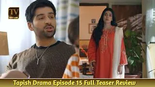 Thumbnail: Shifa Ny Reject Kr Diya | Tapish Drama Episode 15 Teaser | Talk Tv Review