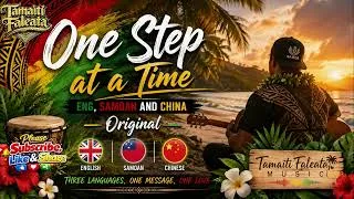 Thumbnail: One Step at a Time Eng, Samoan and Chinese Original #tamaitifaleatamusic #music