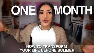 Thumbnail: how to transform your life before summer (you have one month)
