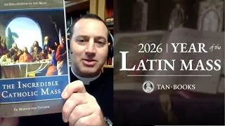Thumbnail: The Incredible Catholic Mass Part 1 | Fr. William Rock, FSSP