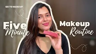 Thumbnail: My 5 Minnute Makeup Routine ✨🥰 @TanmoySanjana