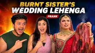 Thumbnail: We burnt our sister’s wedding lehenga 😳 She Cried- Prank 