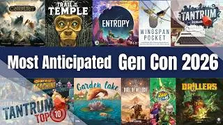 Thumbnail: The Ultimate Gen Con 2026 Most Anticipated Board Games! | Top 10 Board Games