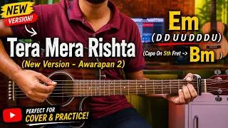 Thumbnail: Tera Mera Rishta - New Version | Awarapan 2 | Easy Guitar Chords Lesson+Cover, Strumming Pattern...