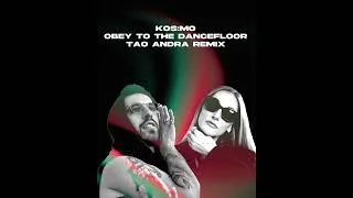 Thumbnail: Kos:mo - Obey To The Dancefloor (Tao Andra Remix)