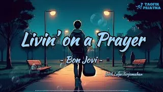 Thumbnail: Livin’ on a Prayer - Bon Jovi (Lirik Lagu Terjemahan)