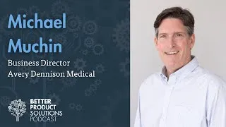 Thumbnail: 28 - Michael Muchin - Business Director at Avery Dennison Medical