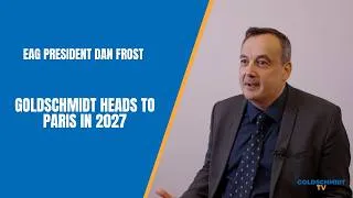 Thumbnail: Goldschmidt Is Heading Back to Paris in 2027 — EAG President Dan Frost Has the Details