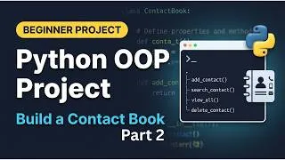 Thumbnail: Object Oriented Programming Python (Contact Book Project) Part 2