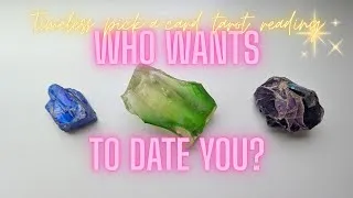 Thumbnail: WHO WANTS TO DATE YOU? (They might already be in your life) 👁️ Timeless pick-a-card tarot reading🔮