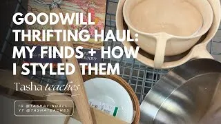 Thumbnail: Thrifting at Goodwill: My Best Finds + How I Styled Them at Home!