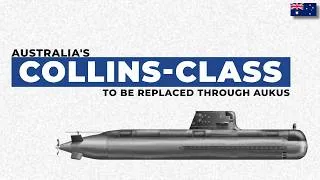 Thumbnail: On The Way Out: Australia's Collins-Class Submarines (AUKUS Saga Part I)