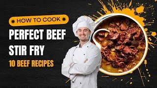 Thumbnail: How to Cook Perfect Beef Stir Fry I The most tender beef recipes I 10 recipes