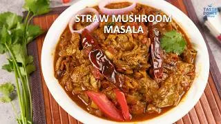 Thumbnail: Straw Mushroom Masala | Easy & Delicious Mushroom Curry | Rich, Spicy & Flavorful