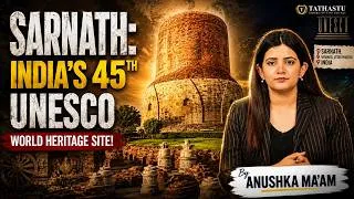 Thumbnail: Why Sarnath Became India’s 45th UNESCO World Heritage Site | Complete History | Anushka ma'am