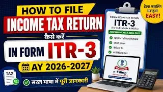 Thumbnail: How To File ITR-3 Online 2026-27 | Income Tax Return (ITR-3) Filing AY 2026-27 | Online ITR-3 Filing