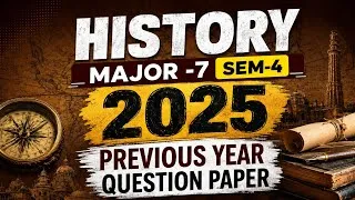 Thumbnail: History major -7|| Sem-4th || Previous year question paper 2025📄