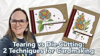 Thumbnail: Tearing vs. Die-Cutting | 2 Cardmaking Techniques to Try