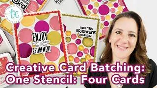 Thumbnail: Creative Card Batching: Using One Stencil to Make 4 Unique Cards