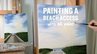 Thumbnail: Painting a Walkway to the Beach with Oil Paint - Acrylic Underpainting
