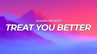 Thumbnail: Shawn Mendes - Treat You Better (Lyrics)