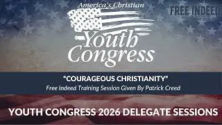 Thumbnail: “Courageous Christianity” • Training Session Given By Patrick Creed • Youth Congress 2026