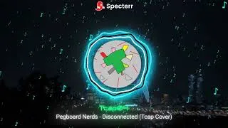 Thumbnail: Pegboard Nerds - Disconnected (Tcap Cover)
