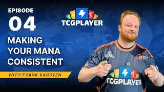 Thumbnail: Making Your Mana Consistent | Magic Math with Frank Karsten, Episode 4