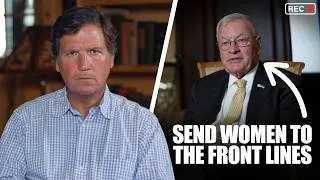 Thumbnail: Tucker Reacts to Shocking Clip of US Official Calling for Women to Be Sent to the Front Lines